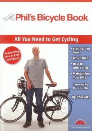 Phil's Bicycle Book 2nd Edition